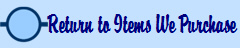 ITEMS WE PURCHASE